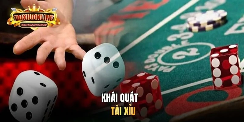 Khái quát tài xỉu 